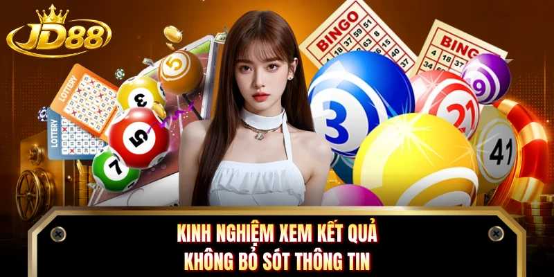 Kinh nghiệm xem kết quả không bỏ sót thông tin 