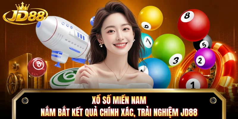 Xổ Số Miền Nam - Nắm Bắt Kết Quả Chính Xác, Trải Nghiệm JD88